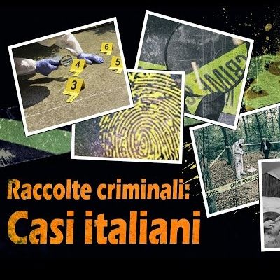 Raccolte criminali - Casi italiani (Volume 1)