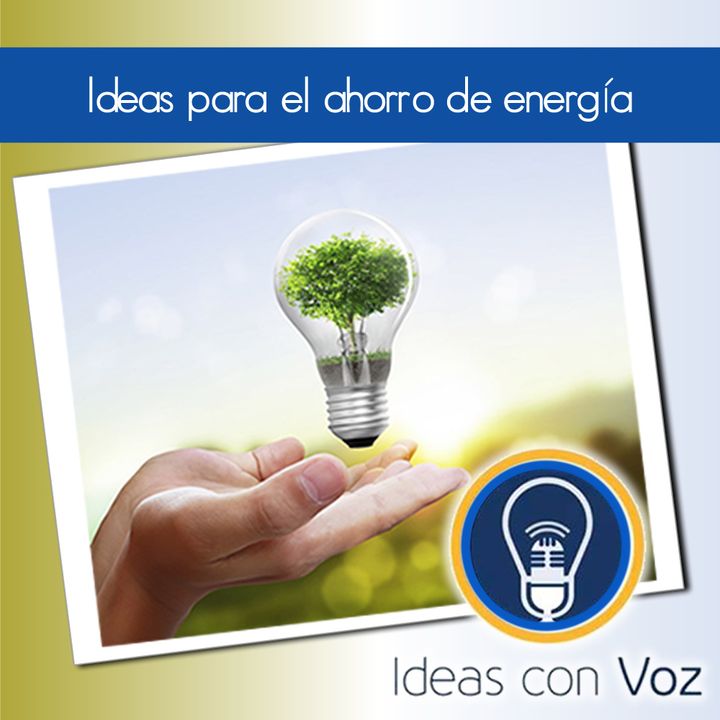 Ideas para el ahorro de energía