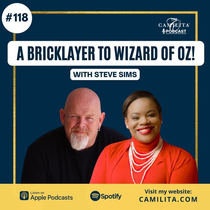 118: Steve Sims | From a Bricklayer to Wizard of Oz