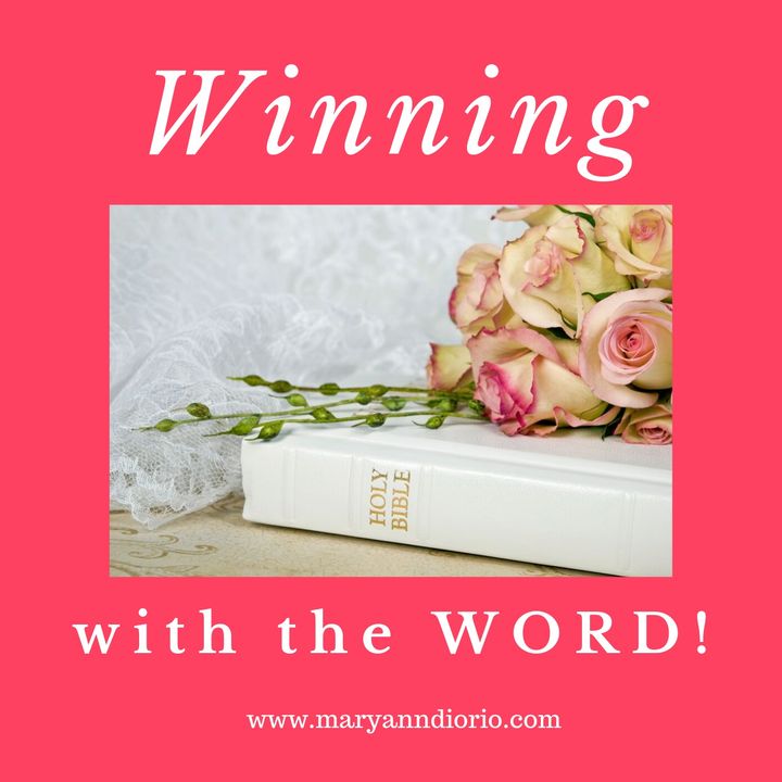 Winning with the Word with Dr. MaryAnn Diorio