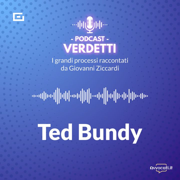 Episodio 3 - Il fascino del male: il processo al serial killer Ted Bundy