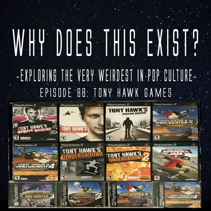 Episode 88: Tony Hawk Games