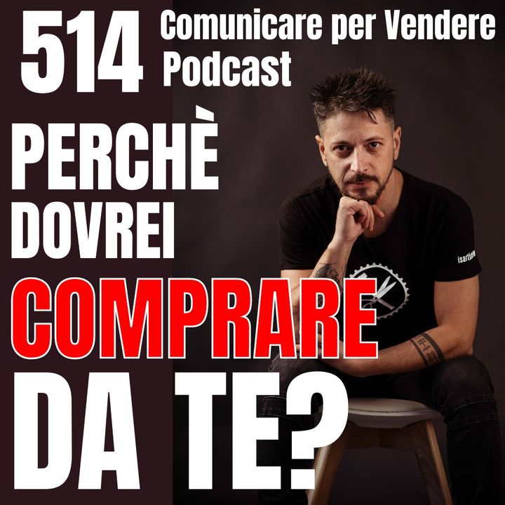 514 - Perché dovrei comprare da te