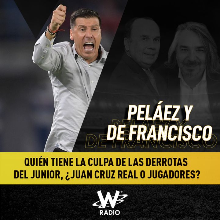 Quién tiene la culpa de las derrotas del Junior, ¿Juan Cruz Real o jugadores?