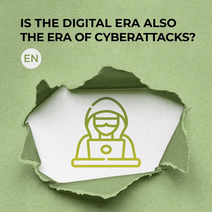 Is the digital era also the era of cyberattacks?