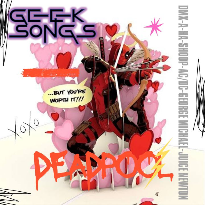 Geek Songs-Deadpool