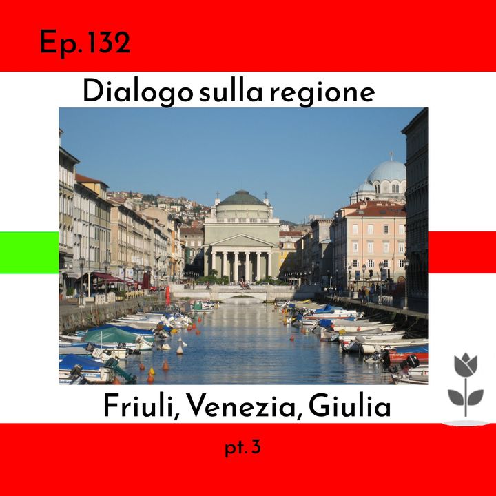Ep. 132 - Chiacchierata con Anna - Friuli 🇮🇹 Luisa's Podcast