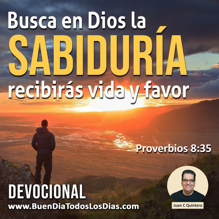 Sabiduría, vida y favor