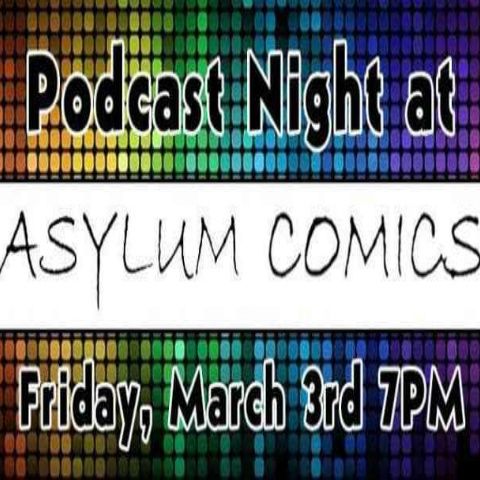 Source Material #109: Podcast Night at Asylum Comics