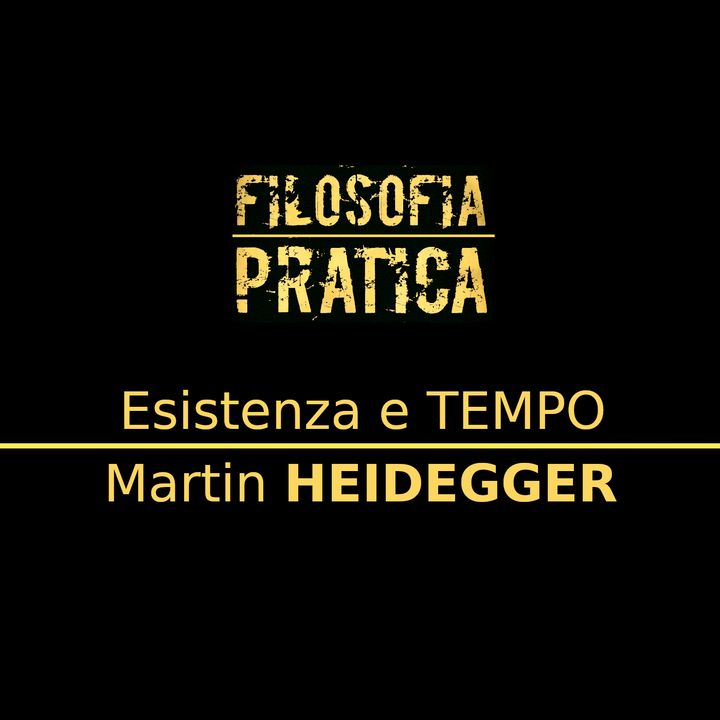 Filosofia PRATICA - Martin HEIDEGGER