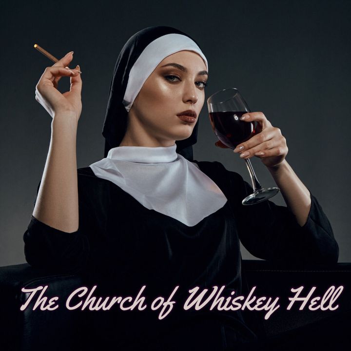 The Church of Whiskey Hell