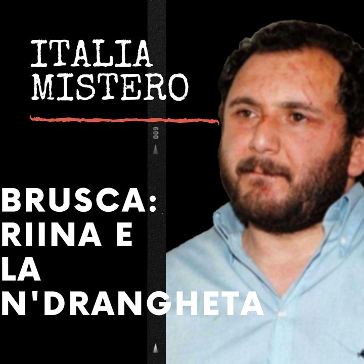 Brusca Riina e l'Ndrangheta