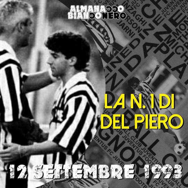 12 settembre 1993 - La N. 1 di Del Piero