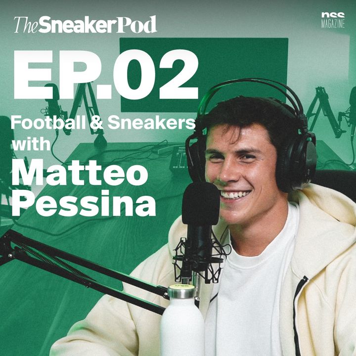 The SneakerPod Ep. 02 - Il rapporto tra calcio e sneaker