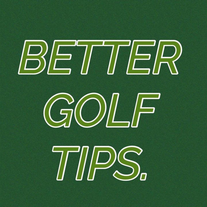 Better Golf Tips