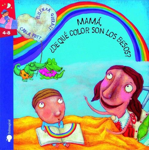 Mamá ¿De que color son los besos, Cuento sobre sentimientos y afectividad