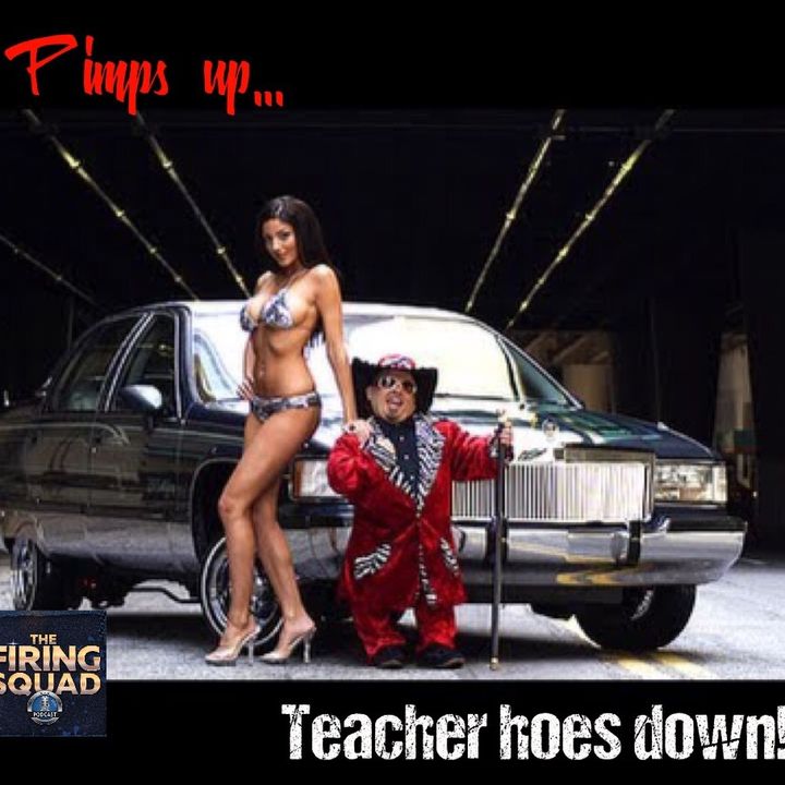 Pimps Up, Teacher Hoes Down