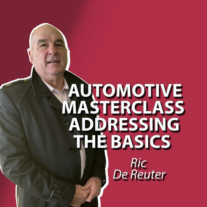 How To Ensure A Successful Dealership And Business By Focusing On The Basics S4E21