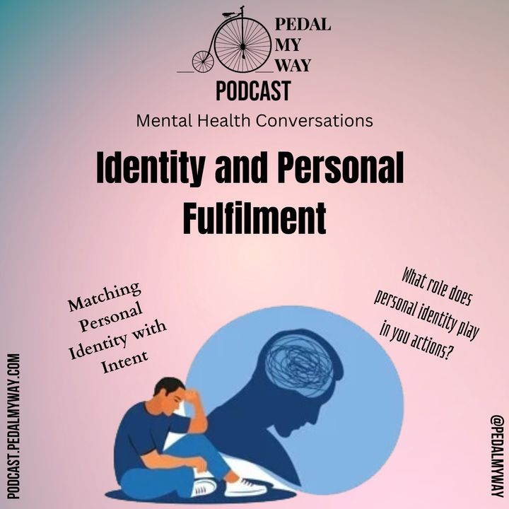 Episode 13 - Identity and Personal Fulfilment