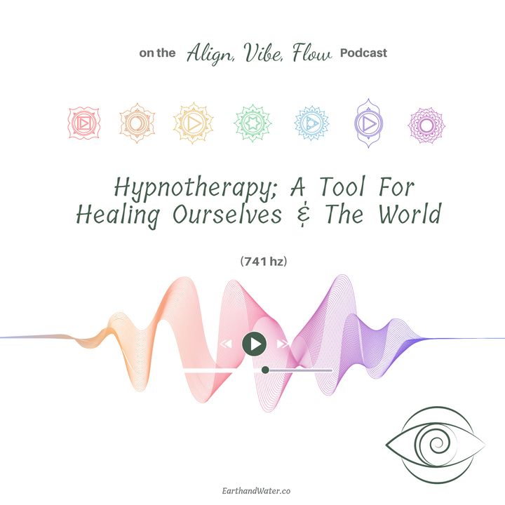 Hypnotherapy; A Tool For Healing Ourselves and The World (741 hz)