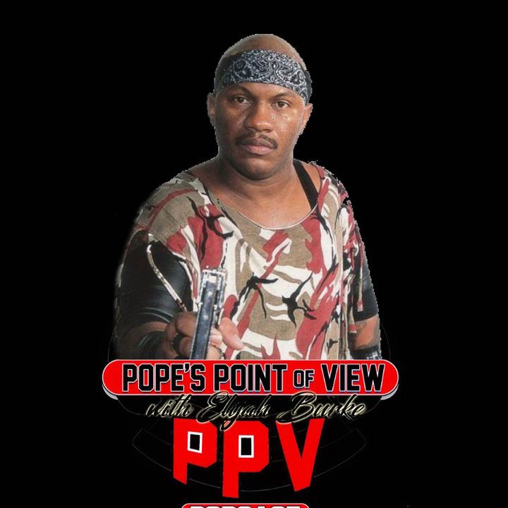 Pope's Point of View (Ep 77): “The Original Gangsta” New Jack Greatest Hits