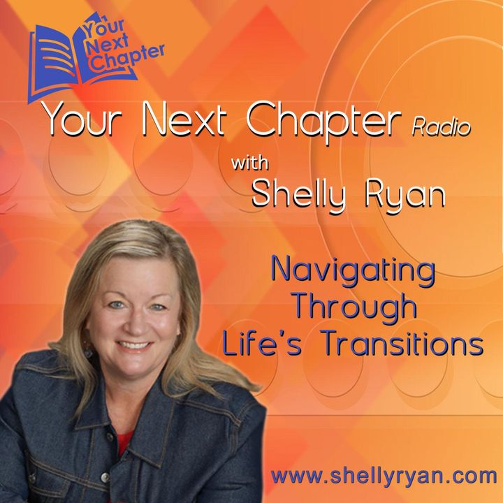 Your Next Chapter Radio with Shelly Ryan
