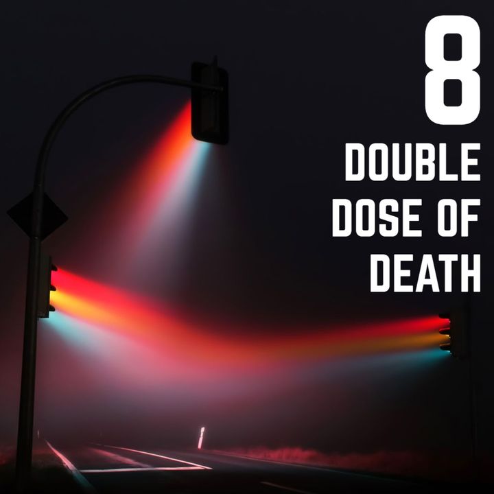 Stop Light Stories 8 - Double Dose of Death