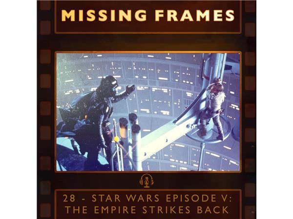 Episode 28 - Star Wars Episode V: The Empire Strikes Back