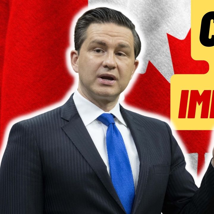 POILIEVRE Says Canada Needs Common Sense Immigration
