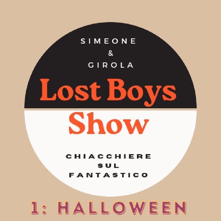 Lost Boys Show 1: Halloween!