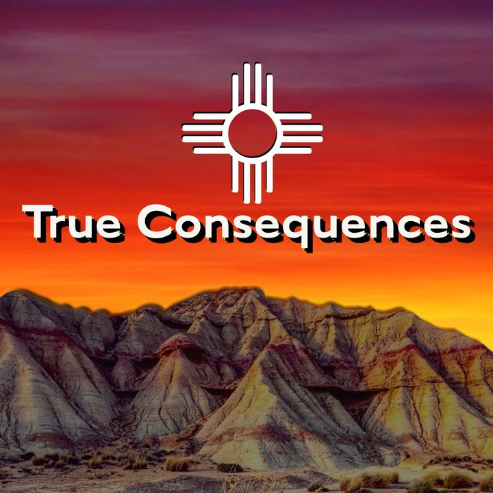 True Consequences - NM True Crime