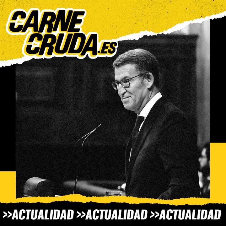 Feijóo en el salón de los pasos perdidos (CARNE CRUDA #1244)