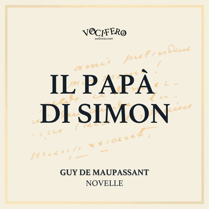#1 Il papà di Simon - Guy de Maupassant - novelle - vocifero