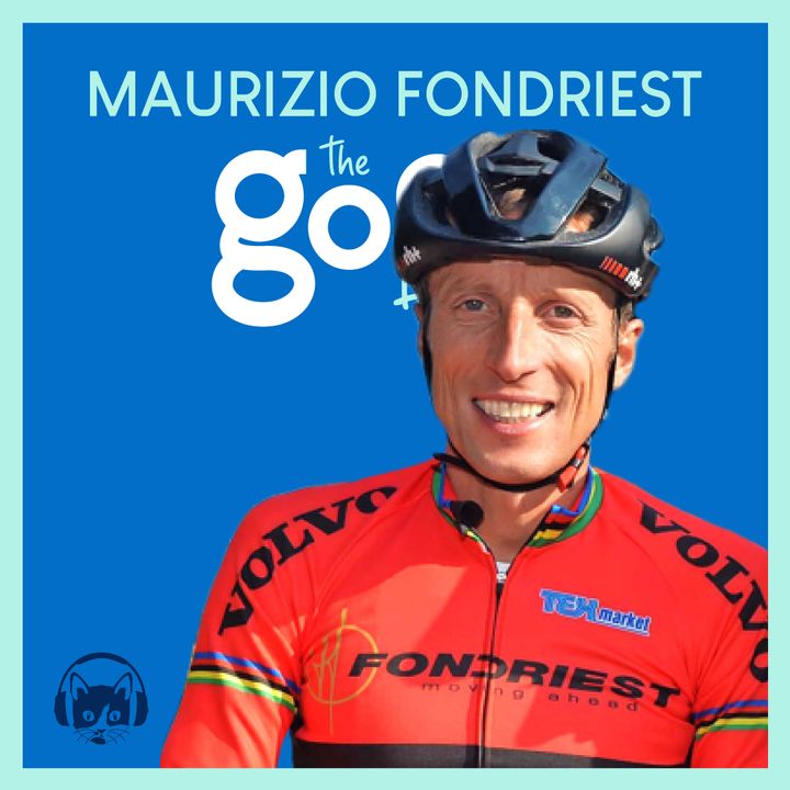98. The Good List: Maurizio Fondriest - 5 pietre miliari per la vita e per la bicicletta