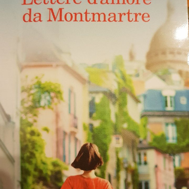 N.Barreau: Lettere d'amore Da Montmartre- Capitolo 15 : Nella Foresta del Ricordo