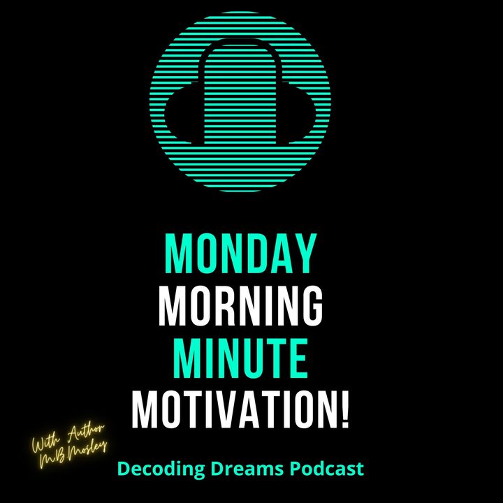 What is Holding You Back? | Monday Monday Morning Minute Motivation