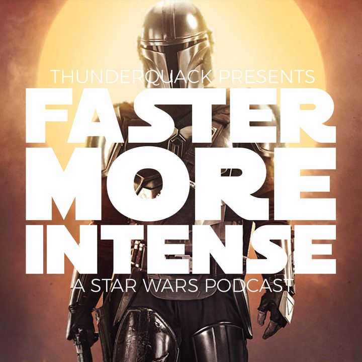Star Wars: Faster, More Intense