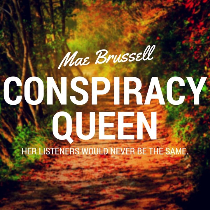 Mae Brussell | Conspiracy Queen