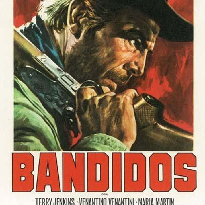 Episode 165: Bandidos