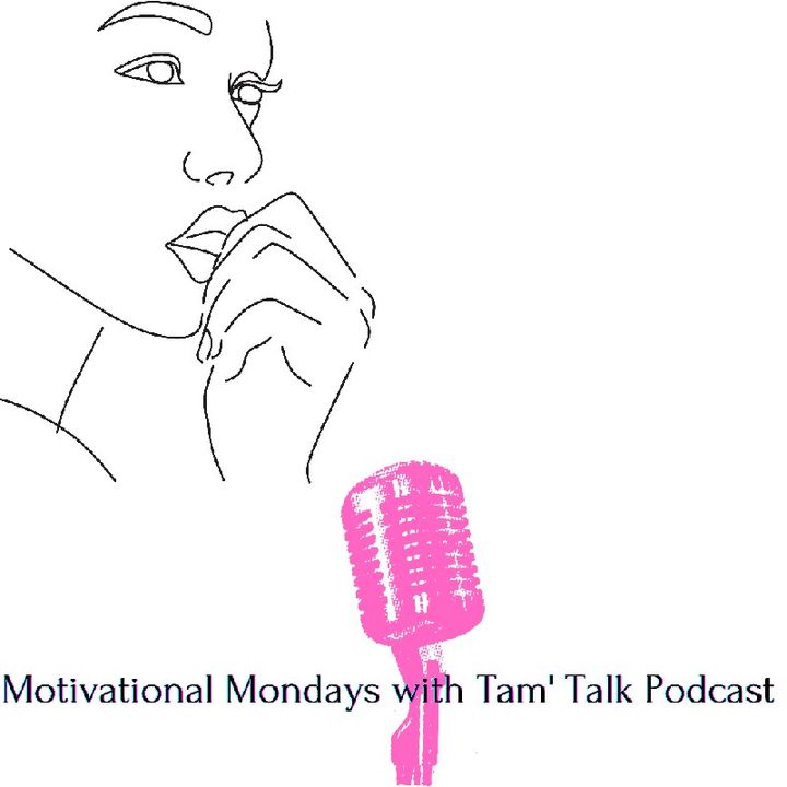 Motivational Mondays with Tam' Talk:The Power of Estimation