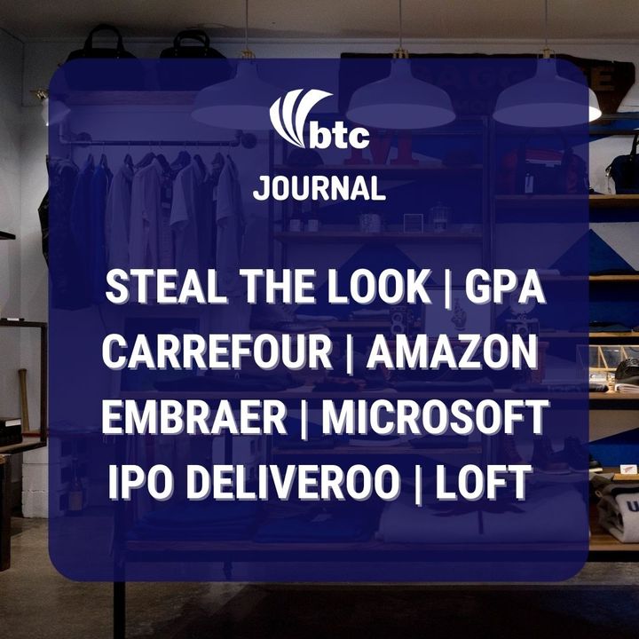 IPO CDF e Deliveroo | Loft, Steal the Look, Carrefour, GPA, Embraer e Discord | BTC Journal 25/03/21