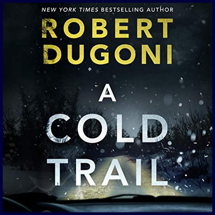 ROBERT DUGONI - A Cold Trail