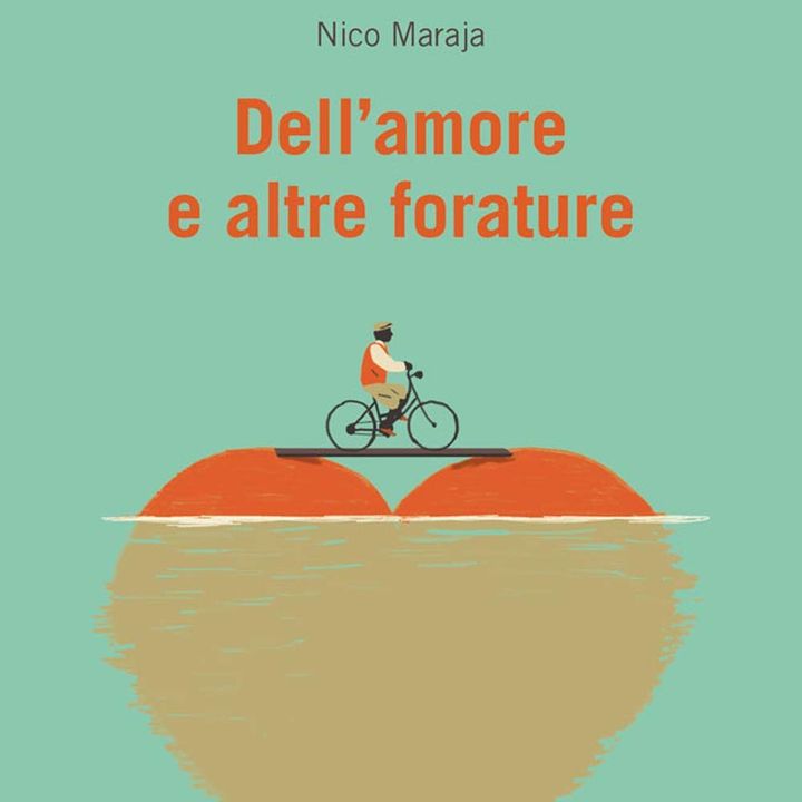 Nico Maraja "Dell'amore e altre forature"