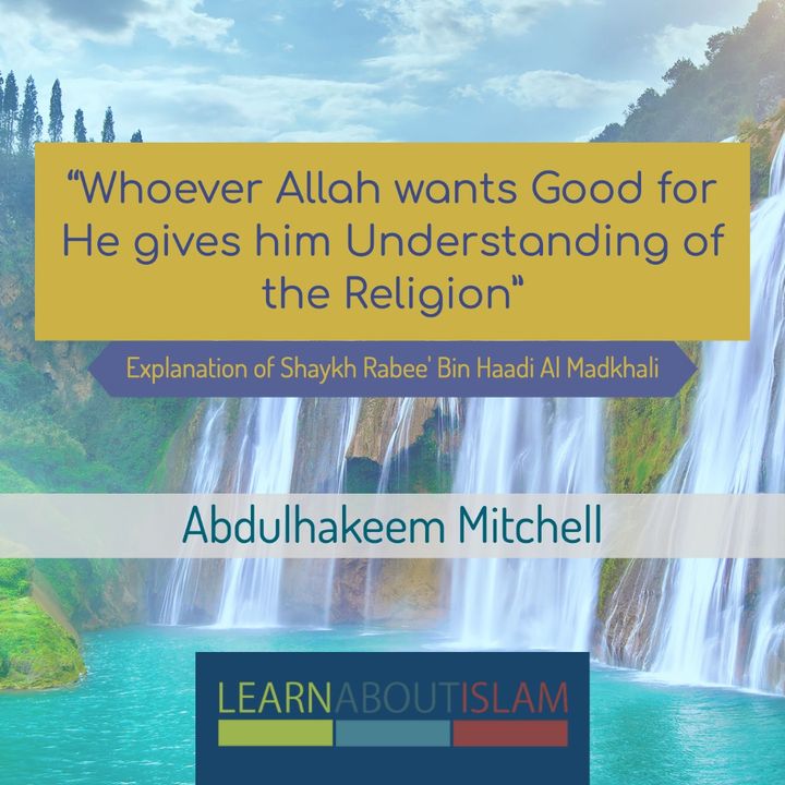 Whoever Allah wants Good For..
