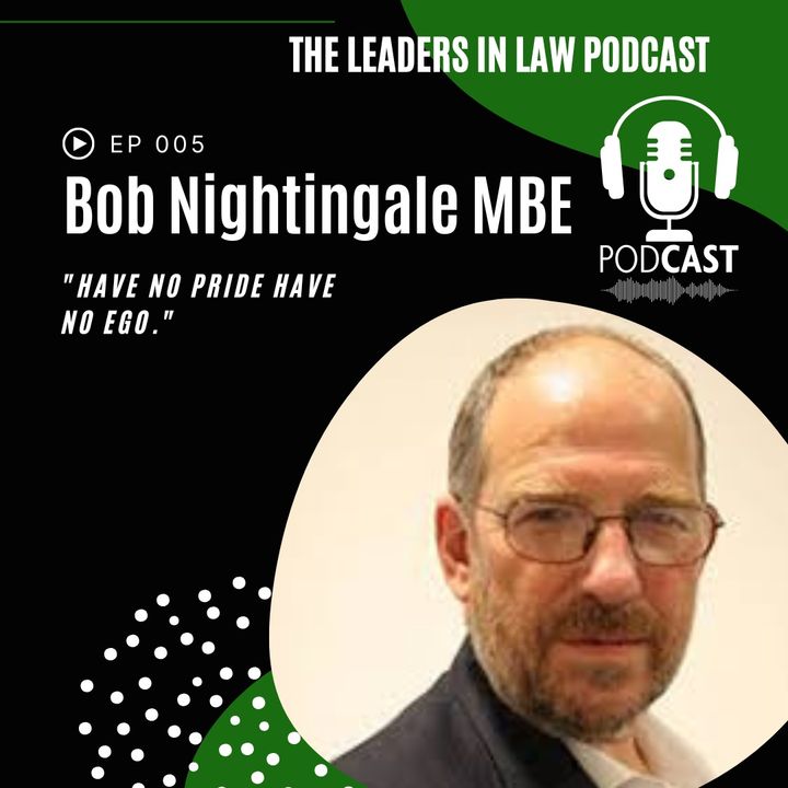 Bob Nightingale MBE - Have No Ego And Pride