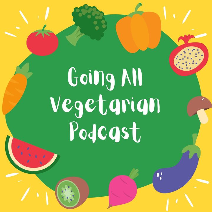 Going All Vegetarian Podcast