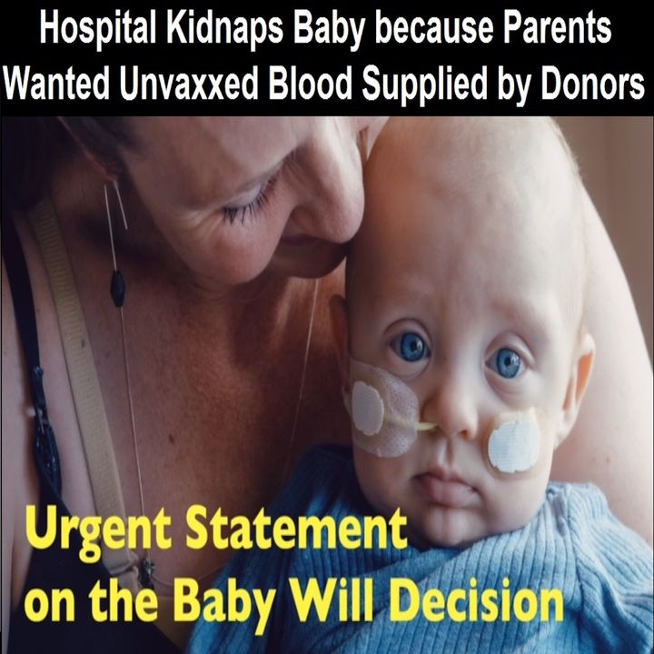 Baby stolen from parents in New Zealand over request for clean blood, rail strikes and more!