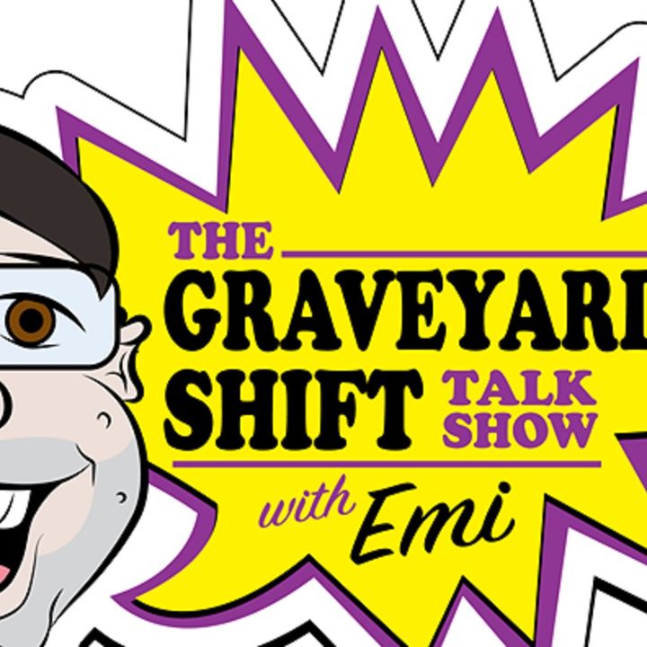 The Graveyard Shift Talk Show