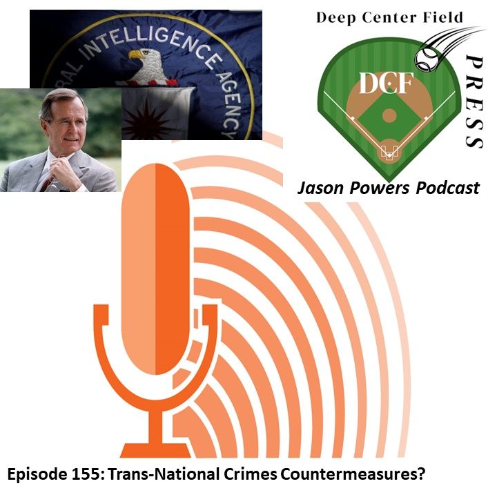 Episode 155 Trans-national Crimes Countermeasures