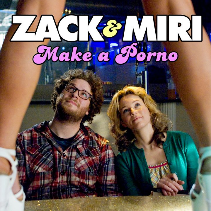 122 - "Zack and Miri Make a Porno"